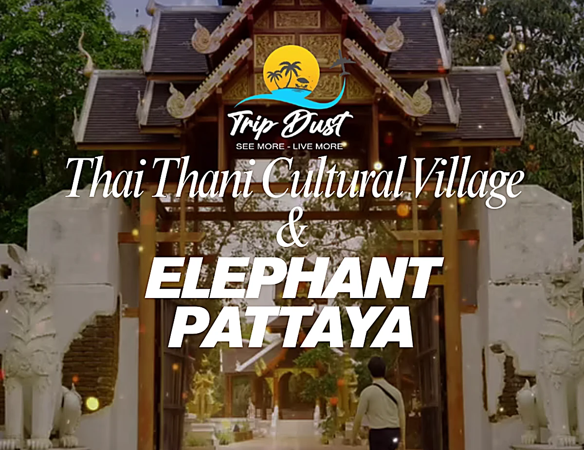Thai Thani Cultural Village & Elephant Pattaya